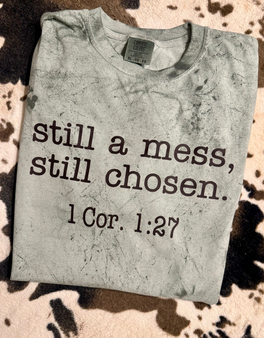 Still a mess, still chosen