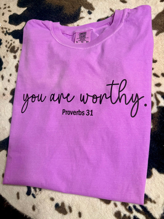you are worthy